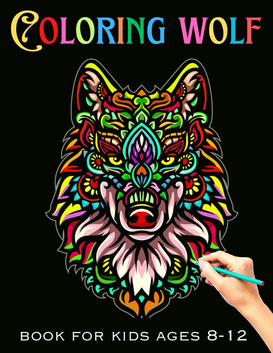 COLORING WOLF BOOK FOR KIDS AGES 8-12: Beautiful wolf Coloring page for kids | Perfect wolf Designs great Gift for Boys and Girls (Preschoolers & ... color with high Quality Images For All Ages. - 3041