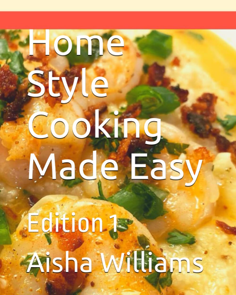 Home Style Cooking Made Easy