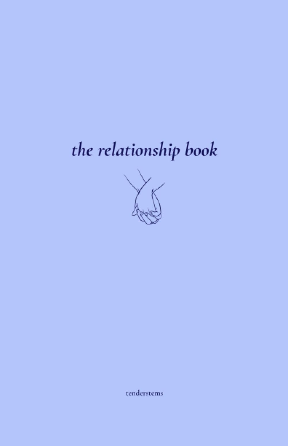 The Relationship Book: A Journal of Love - 3911