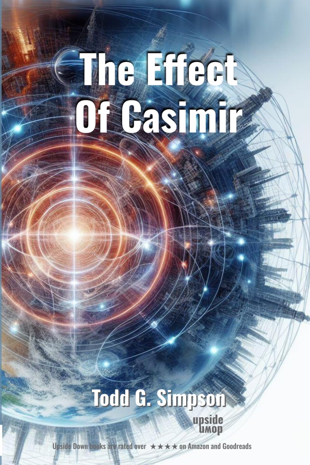 The Effect of Casimir: An Upside Down Novel