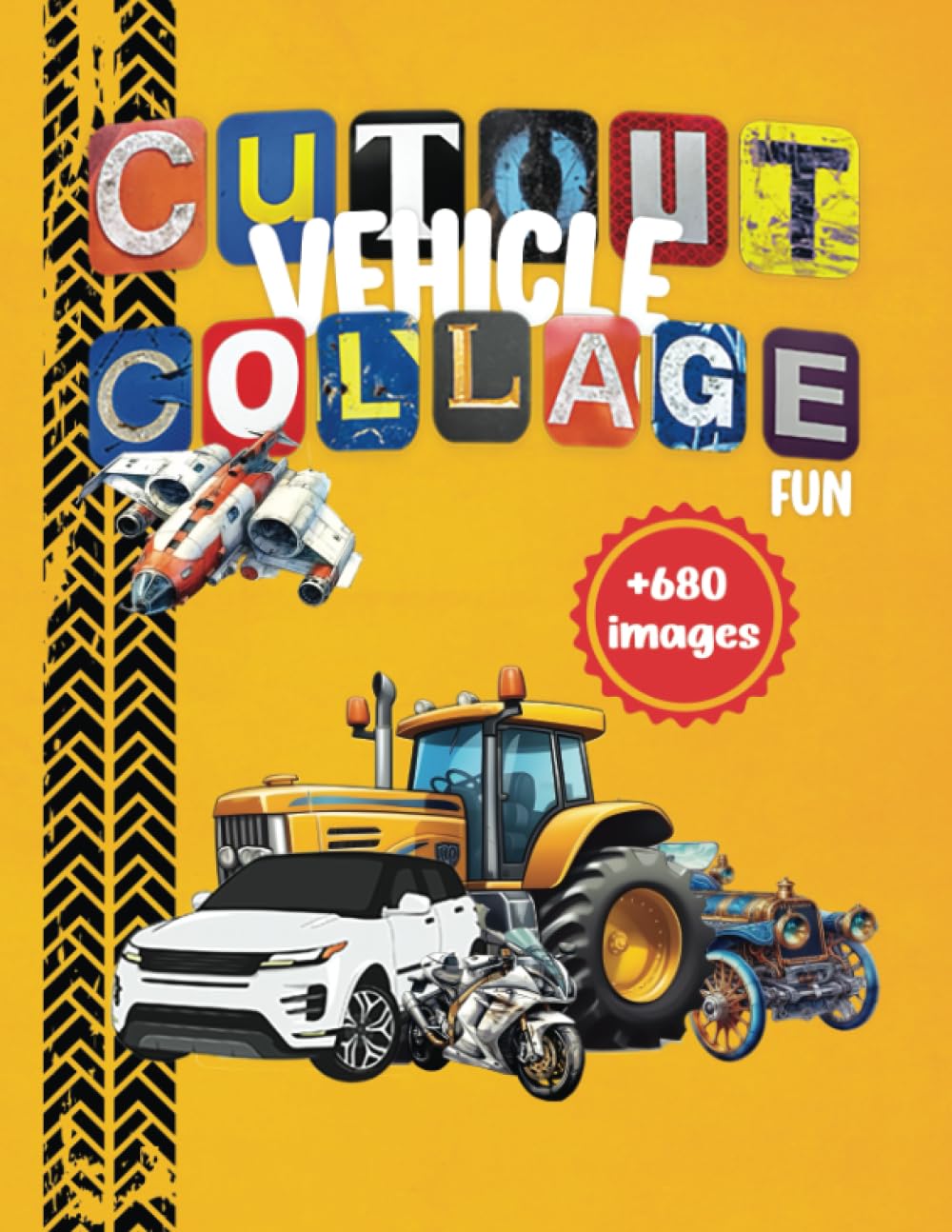 Cut Out Vehicle Collage Fun: A Fun Way to Make Art, +680 Images, Cars, Trains, Motors, Boats, etc - 6349