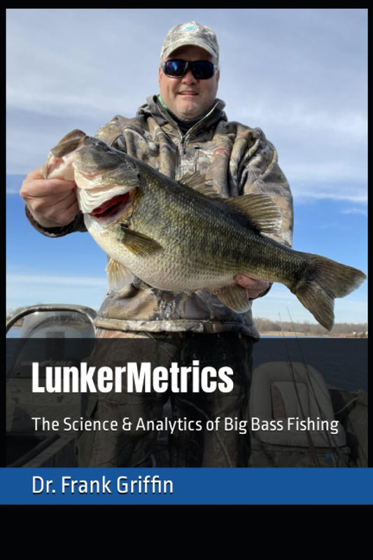 LunkerMetrics: The Science & Analytics of Big Bass Fishing - 251