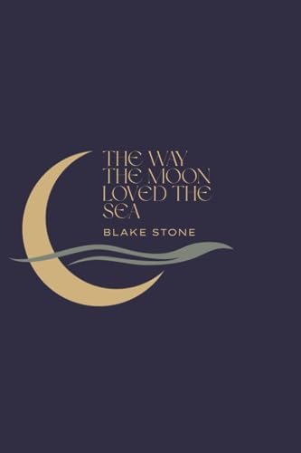The Way The Moon Loved The Sea - 2989