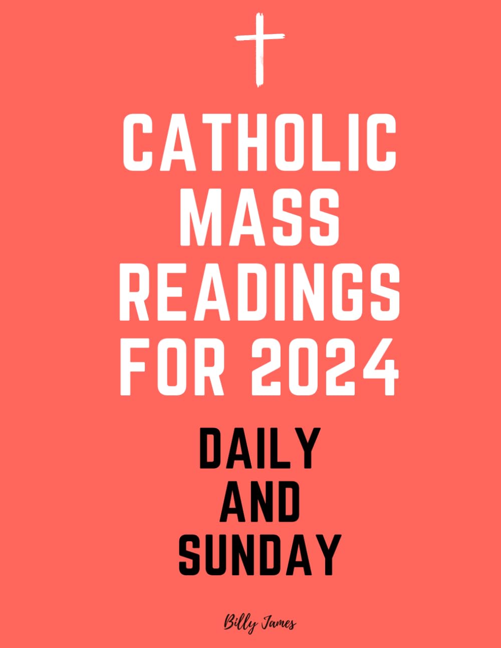 Catholic Daily and Sunday Mass Readings for 2024: Missal with Celebrations of the Liturgical Year 2024 with Helpful Prompts for Writing - 1737