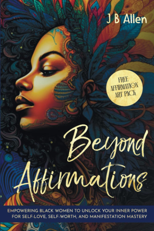 Beyond Affirmations: Empowering Black Women to Unlock Your Inner Power for Self-Love, Self-Worth, and Manifestation Mastery (Vision Board Clip Art, Self-help, Self-love & Self-Care Books) - 8933