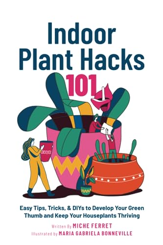 Indoor Plant Hacks 101: Easy Tips, Tricks, & DIYs To Develop Your Green Thumb and Keep Your Houseplants Thriving - 654