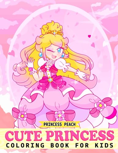 Cute Princess Coloring Book For Kids: Adorable Coloring Pages for Kids, Childs | Great Coloring Books for Fans of Princess - 5181