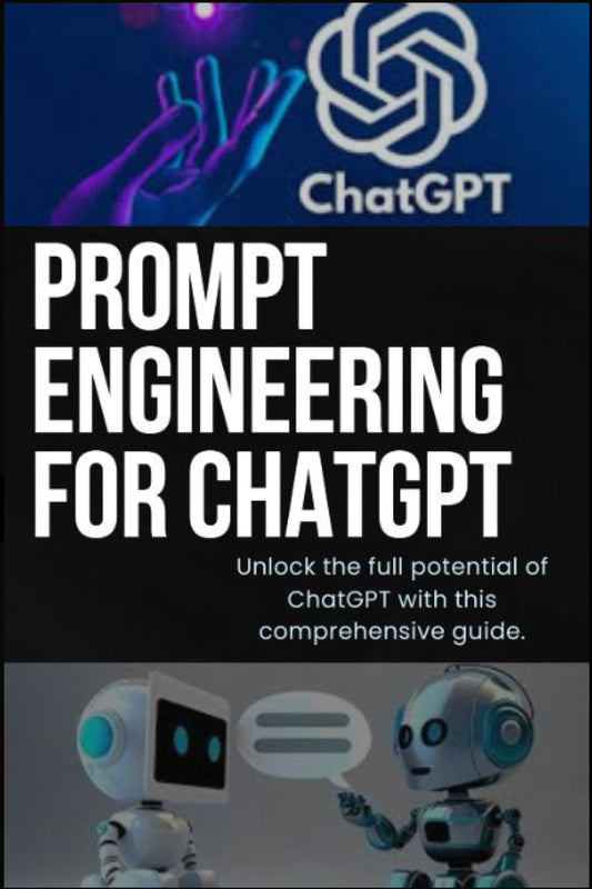 PROMPT ENGINEERING FOR chatGPT: best book on prompt engineering