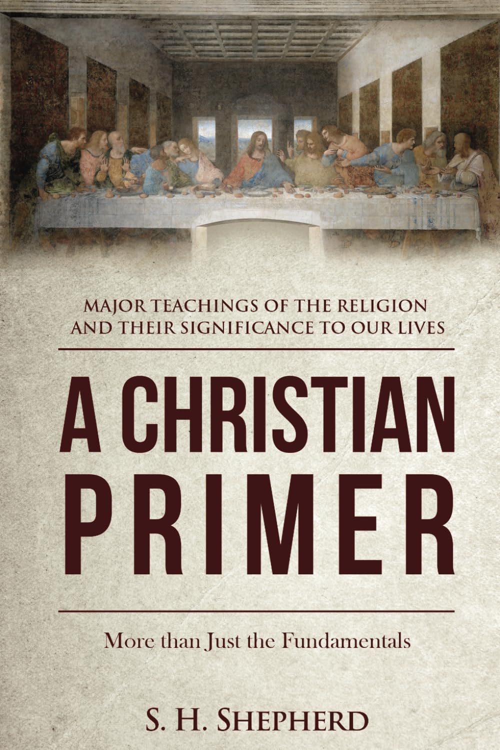 A Christian Primer: More Than Just the Fundamentals