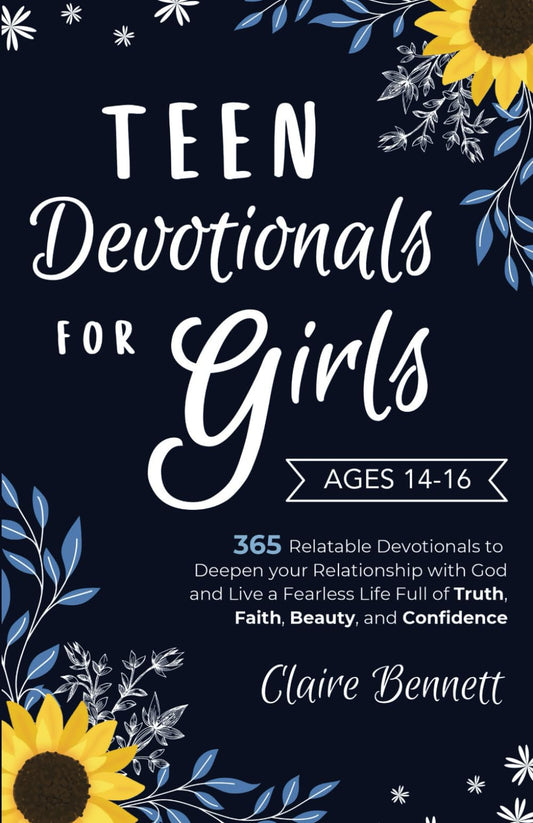 Teen Devotionals for Girls Age 14-16: 365 Relatable Devotionals to Deepen your Relationship with God and Live a Fearless Life Full of Truth, Faith, Beauty, and Confidence - 9951