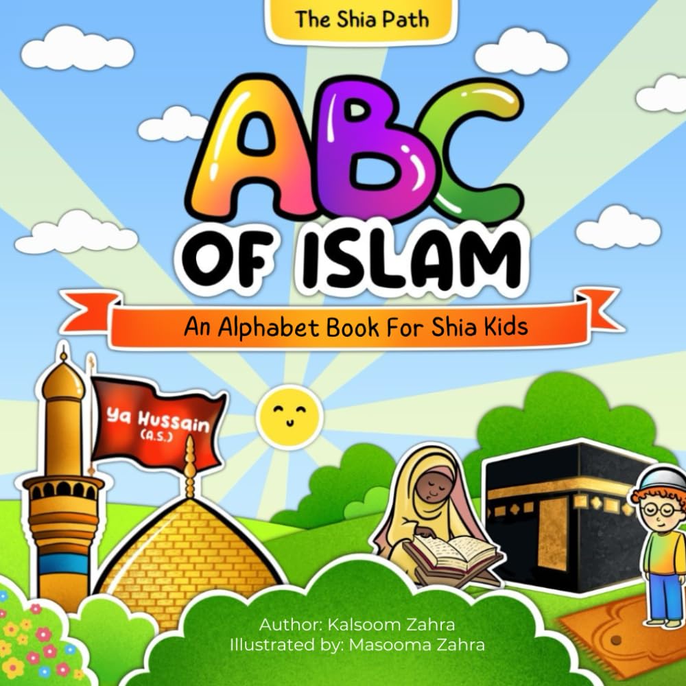ABC of Islam: An Alphabet Book For Shia Kids (ABC of Islam Books) - 2442