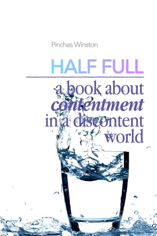 Half Full: A Book About Contentment In A Discontent World