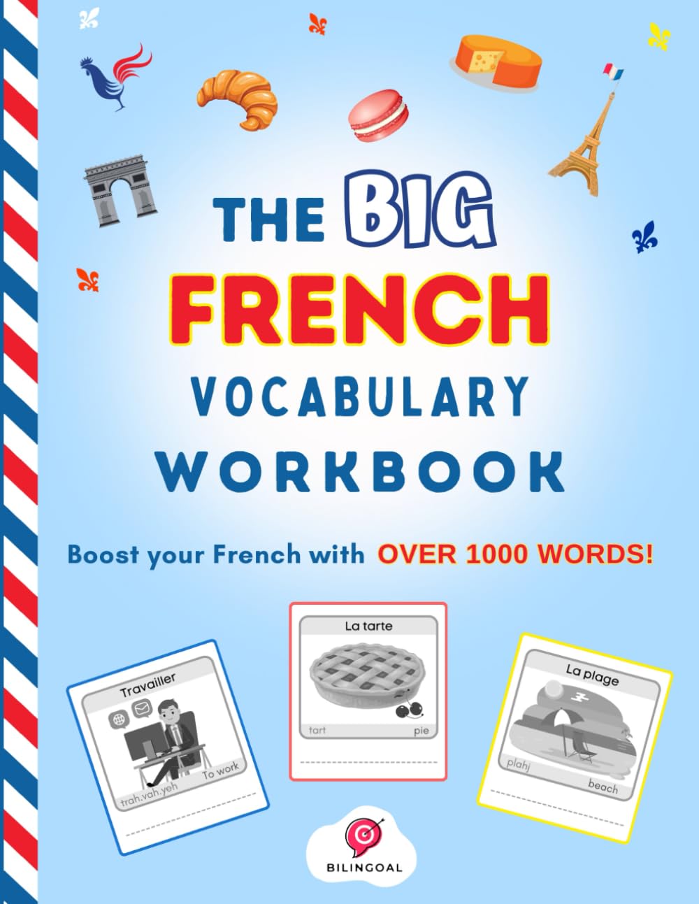The Big French Vocabulary Workbook: Boost your French with over 1000 words! - 1045