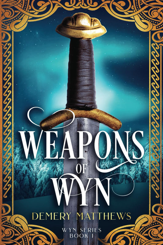 Weapons of Wyn: A Woman's Viking Era Adventure (Wyn Series)