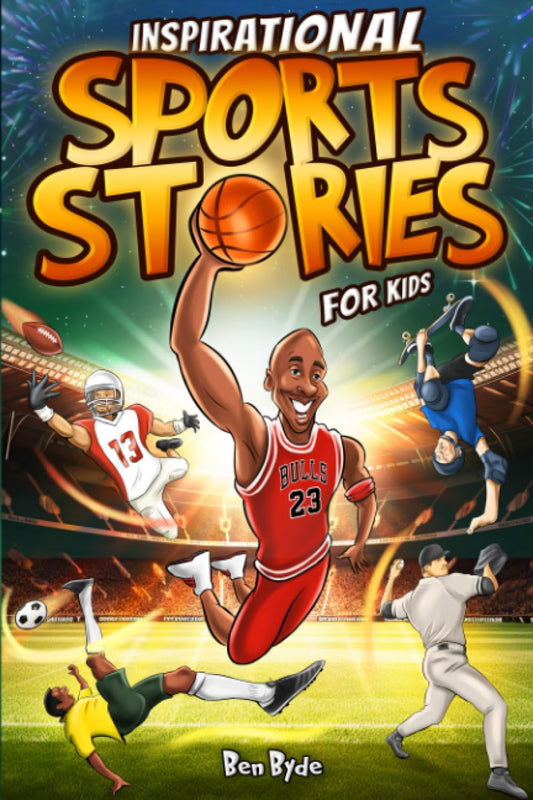 Inspirational Sports Stories for Kids: How 15 Legendary Athletes Overcame Adversity to Emerge as the Worlds Greatest | Lessons in Mental Toughness for Young Readers - 4818