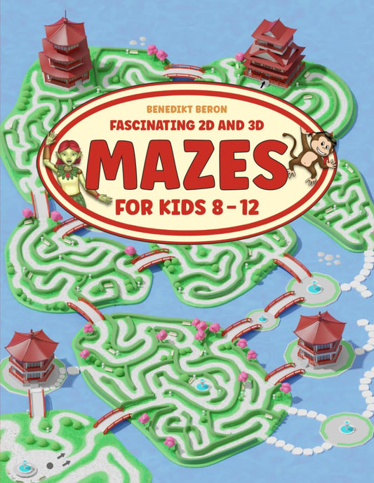 Fascinating 2D and 3D Mazes for Kids 8-12: A Varied Maze Activity Book for Hours of Fun with Easy to Challenging Difficulty Levels - 1572