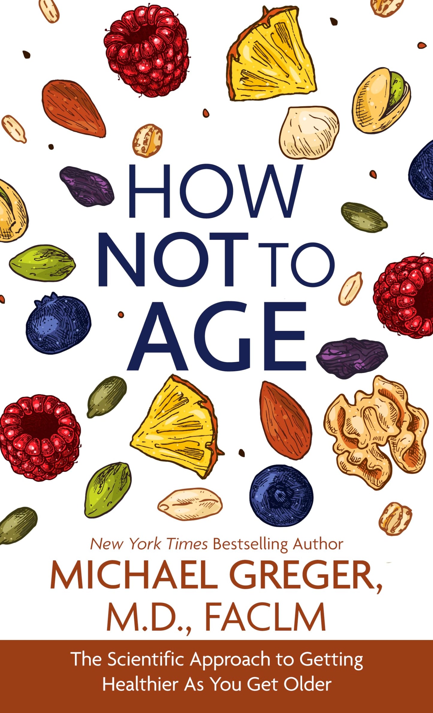 How Not to Age: The Scientific Approach to Getting Healthier As You Get Older (Thorndike Press Large Print Nonfiction)