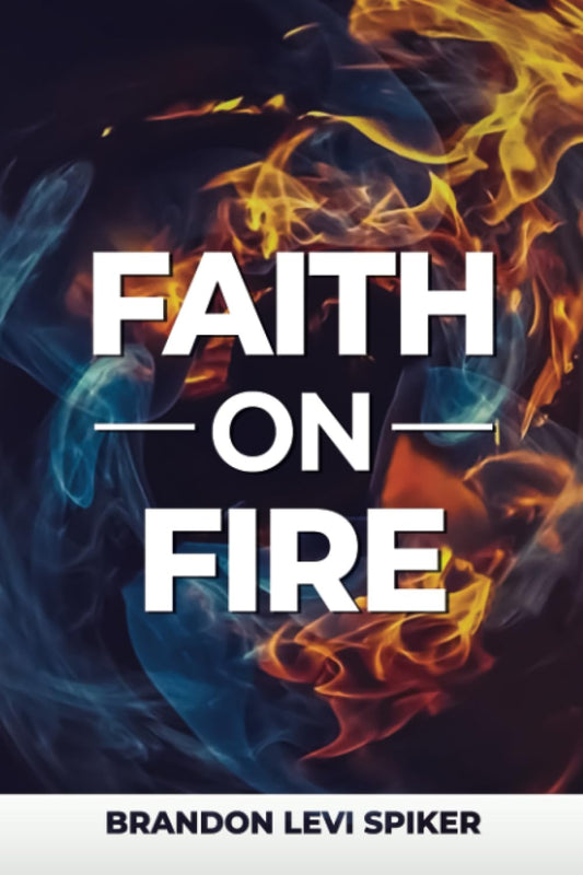 Faith On Fire