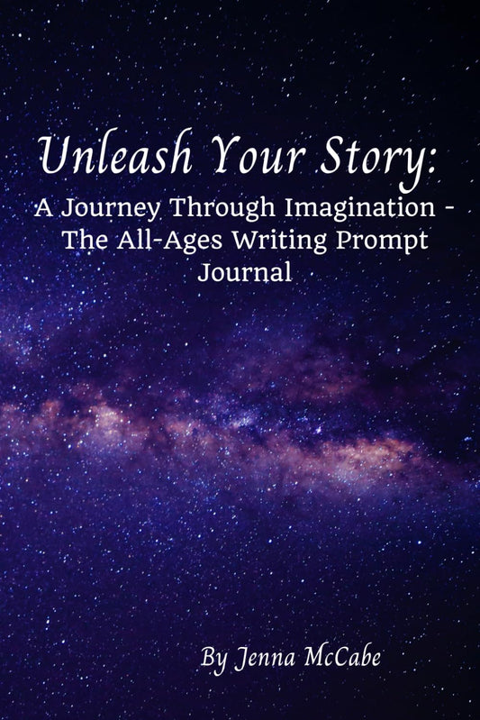 Unleash Your Story:: A Journey Through Imagination - The All-Ages Writing Prompt Journal - 9218