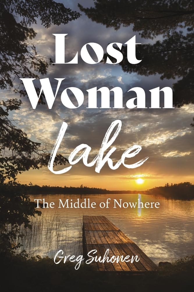 Lost Woman Lake: The Middle of Nowhere