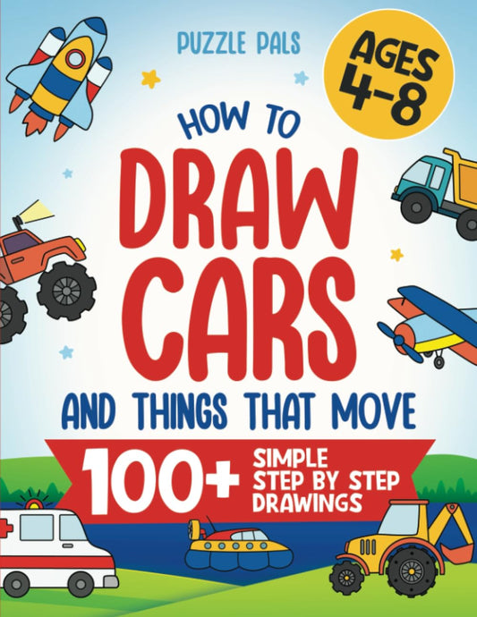 How To Draw Cars and Things That Move: 100 Step By Step Drawings For Kids - 9615
