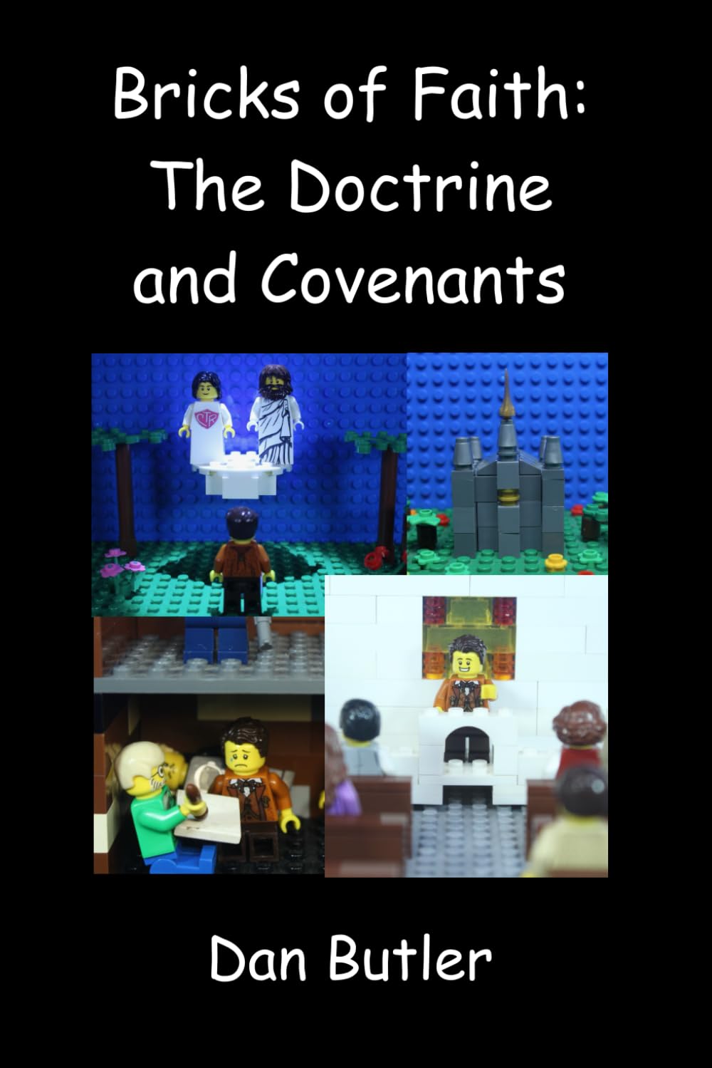 Bricks of Faith: The Doctrine and Covenants