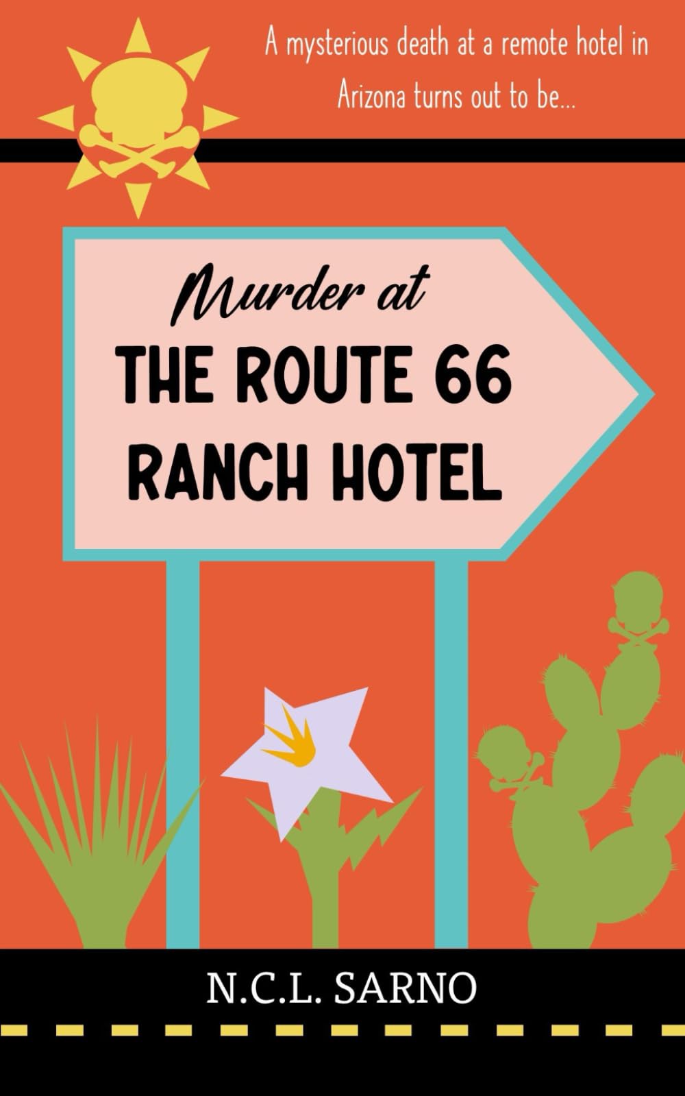 Murder at the Route 66 Ranch Hotel: A cozy mystery set in the modern West (THE ROUTE 66 RANCH HOTEL MYSTERY SERIES)