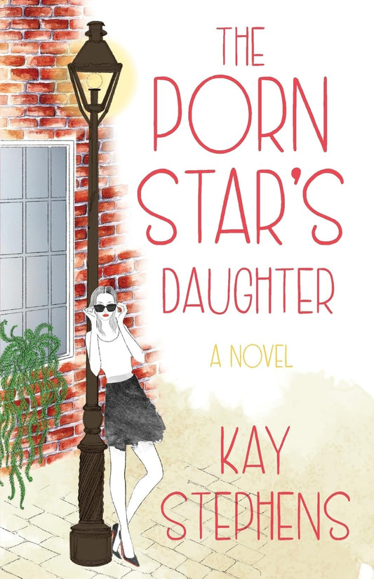 The Porn Star's Daughter: A Novel