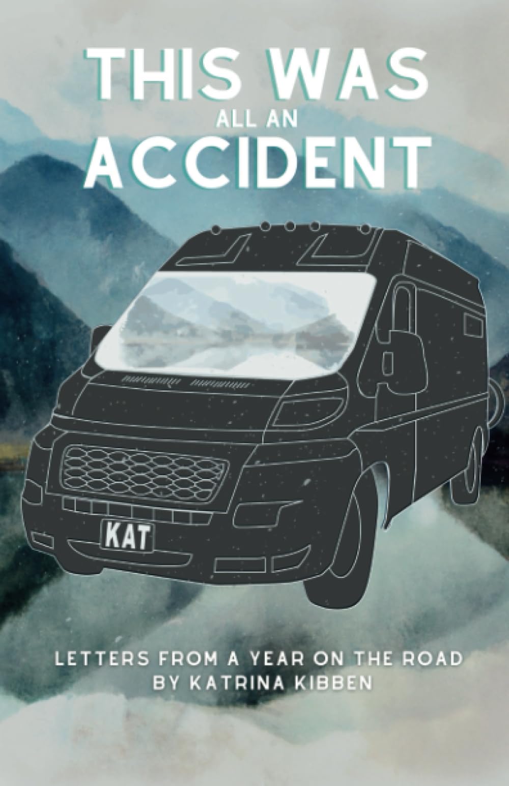 This Was All An Accident: Letters and Life Lessons