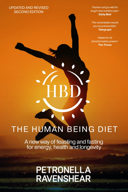 The Human Being Diet: A blueprint for feasting and fasting your way to feeling, looking and being your best - 3589