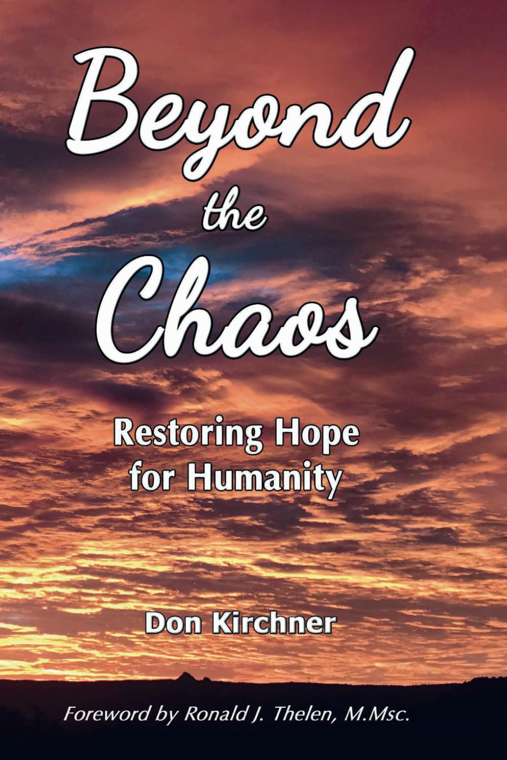 Beyond the Chaos: Restoring Hope for Humanity - 7586