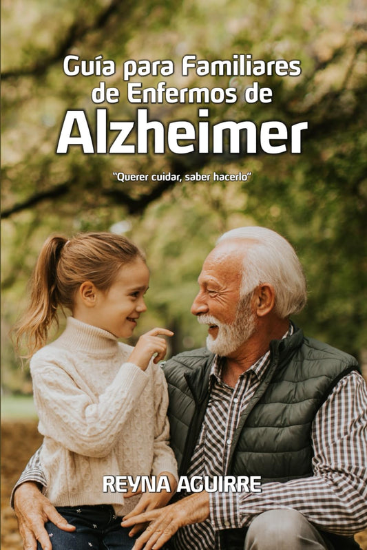Guía para Familiares de Enfermos de Alzheimer (Spanish Edition) - 9604