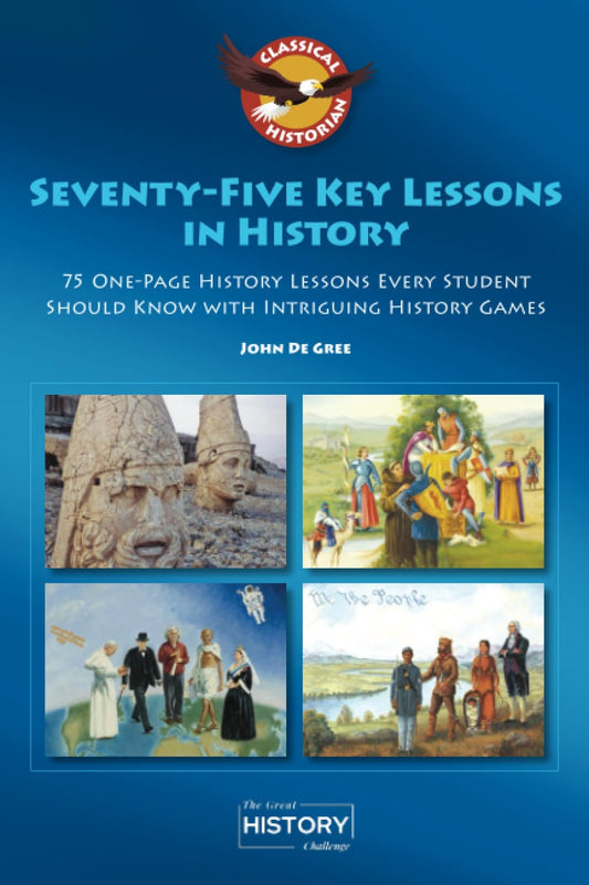 75 Key Lessons In History: 75 One-Page History Lessons Every Student Should Know with Intriguing History Games - 6929