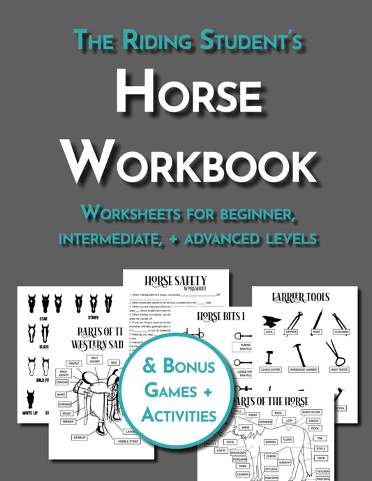 The Riding Student's Horse Workbook: Equestrian Diagrams & Worksheets for Beginner, Intermediate, and Advanced Horseback Riding Students (Equestrian Workbooks)
