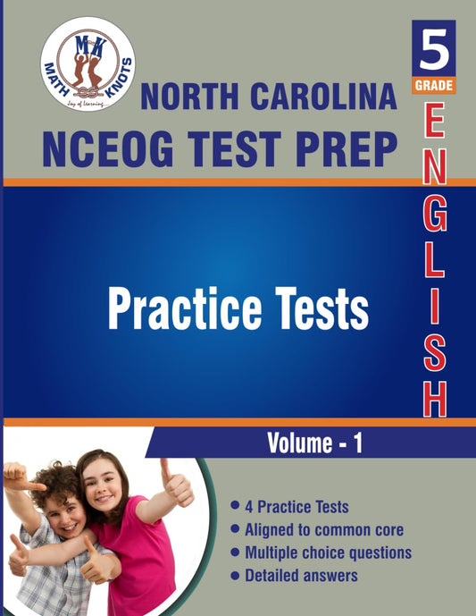 North Carolina State (NC EOG) Test Prep , 5th Grade ELA Practice Tests: Volume 1, Practice Questions and Explanations | Full Length Online Practice ... ( NCEOG ) State Test Prep by Math-Knots) - 6676