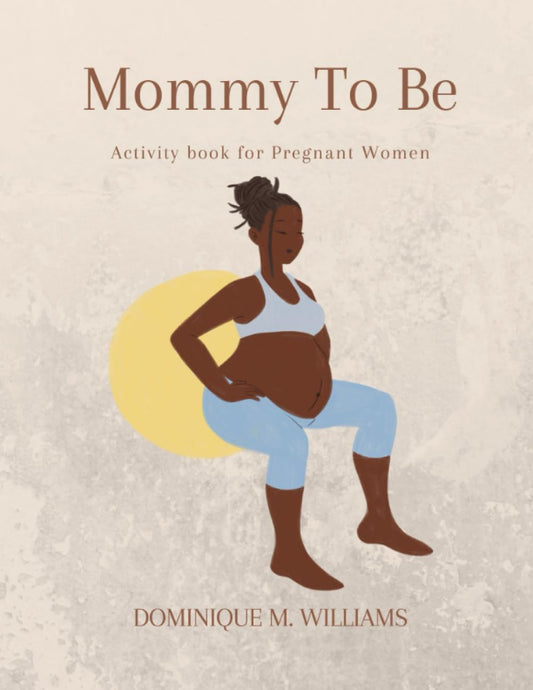 Mommy To Be: Activity Book for Pregnant Women - 9693