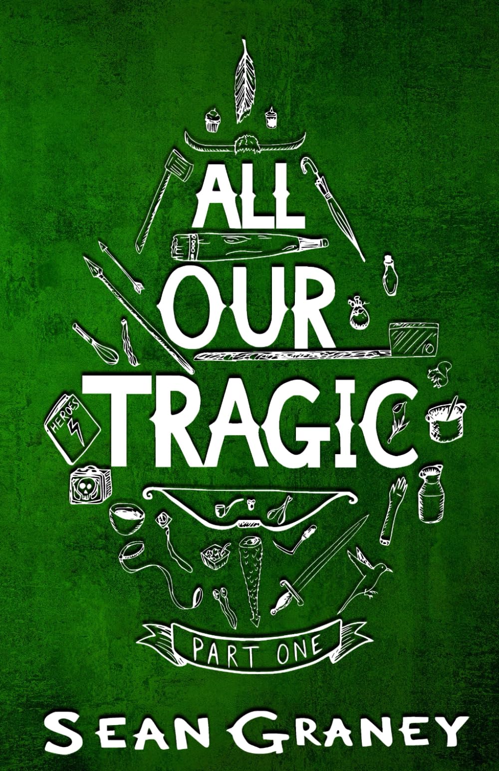 All Our Tragic: Part I - Heroics - 2723