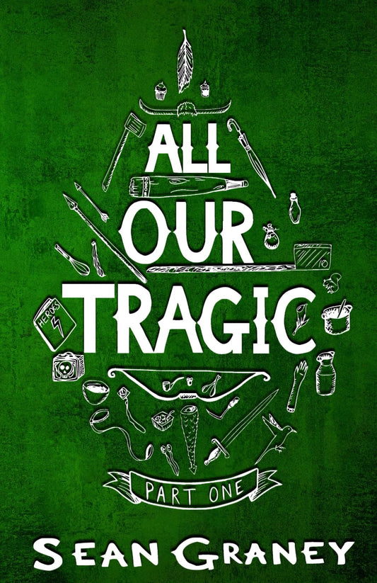 All Our Tragic: Part I - Heroics - 2723