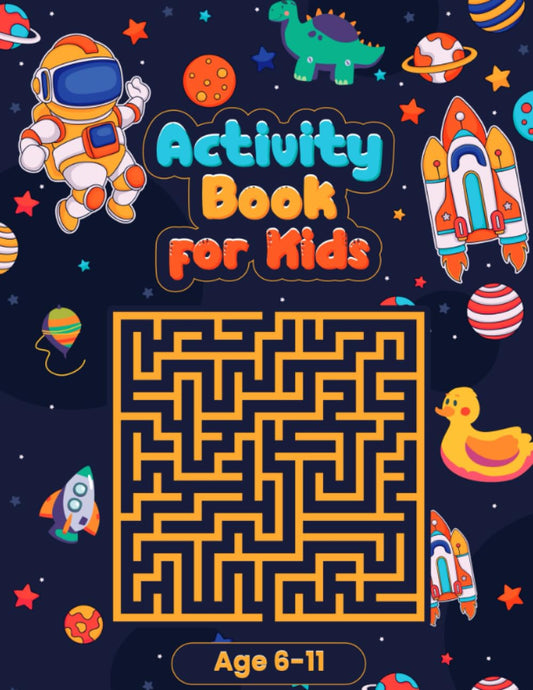 Activity Book For Kids Ages 6-11:: 110 Pages of Mazes, Crosswords, Connect the Dots, Cryptograms, Spot the Difference, Shape Sudoku, Word Searches, Coloring and Many More!