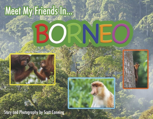 Meet My Friends in Borneo - 7416
