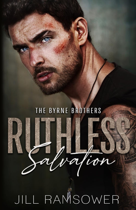 Ruthless Salvation: A Grumpy/Sunshine Stalker Mafia Romance (The Byrne Brothers) - 5321