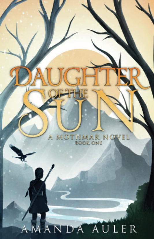 Daughter of the Sun: A Mothmar Novel (The Mothmar Trilogy)