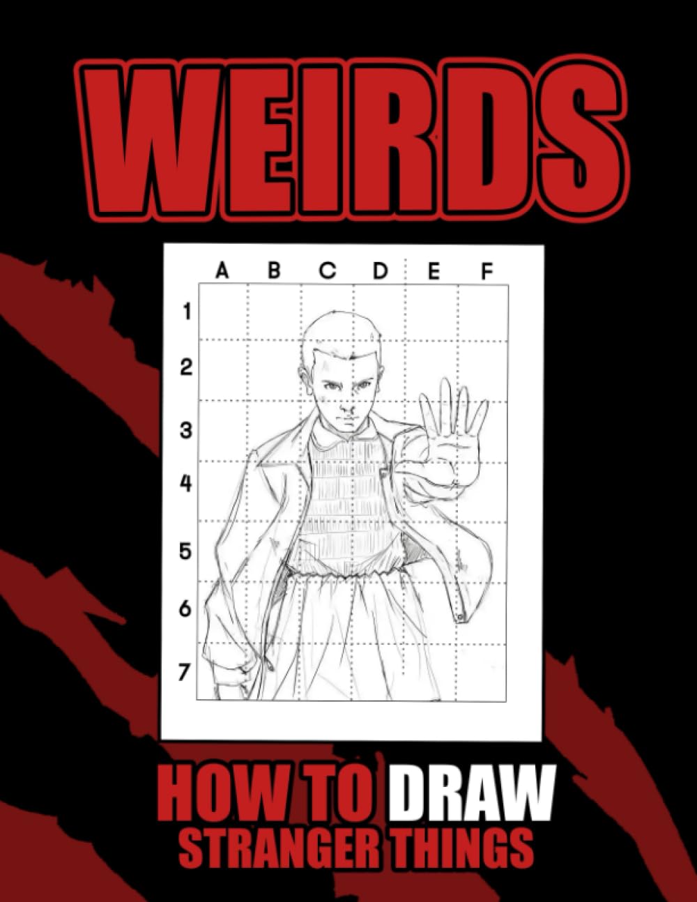 How To Draw Weirds: Draw and Color Your Own Favourite Characters with Illustrations Inside | Gifts for All Fans to Relax and Have Fun - 877