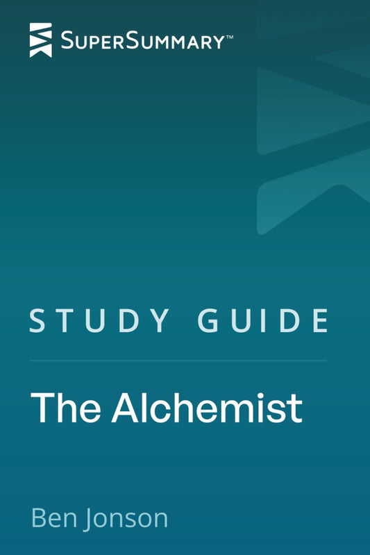Study Guide: The Alchemist by Ben Jonson (SuperSummary)