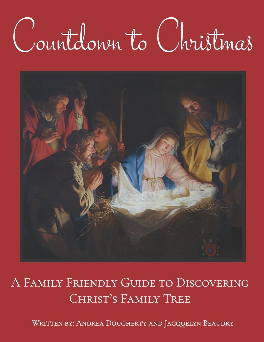 Countdown to Christmas: A Family Friendly Guide to Discovering Christ's Family Tree - 5384