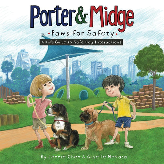 Porter and Midge: Paws for Safety: A Kid's Guide to Safe Dog Interactions (Porter and Midge Children’s Book Series) - 7971