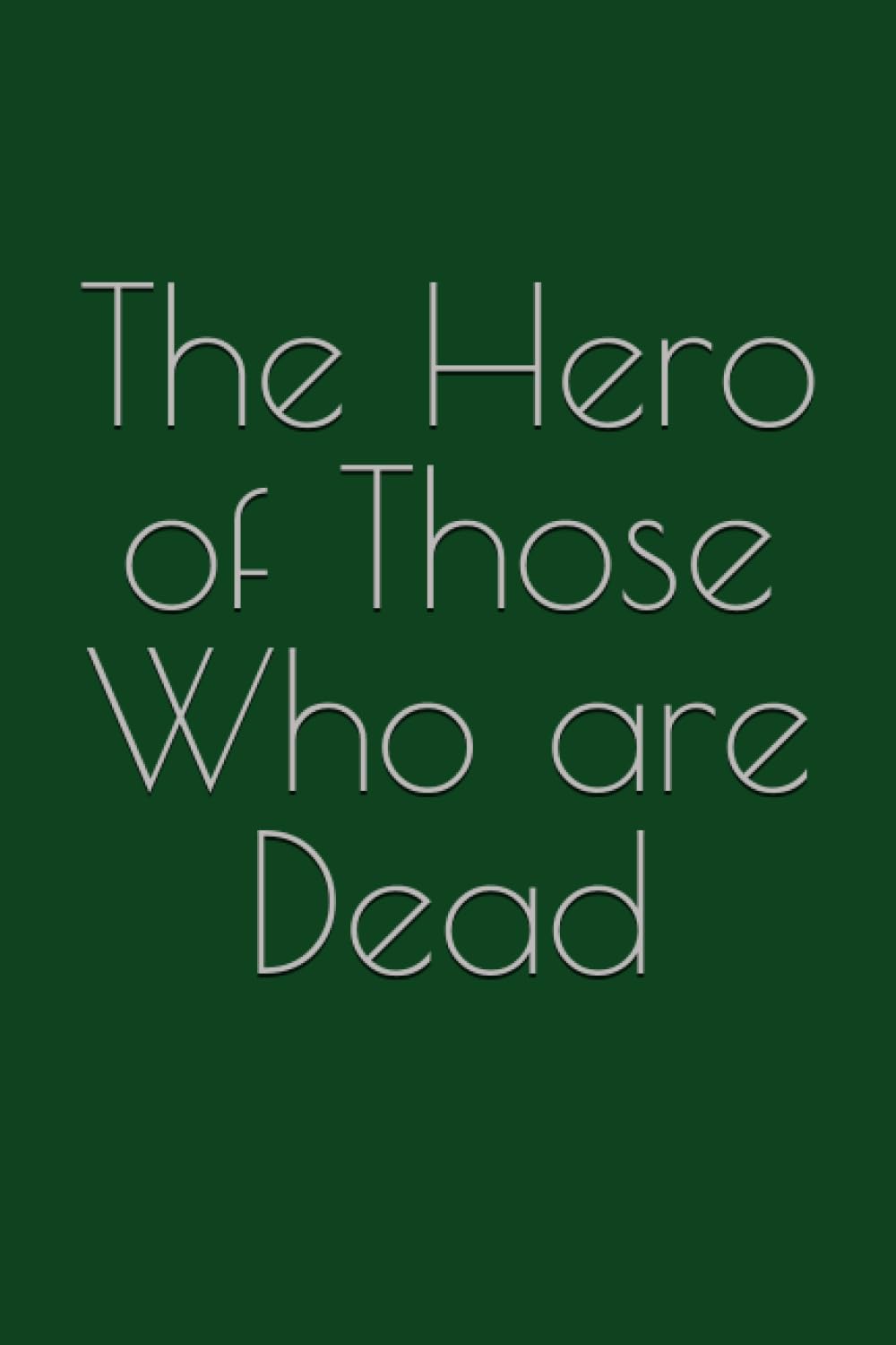 The Hero of Those Who are Dead (Awakening the Abyss, The Chronicles of Mystosia)