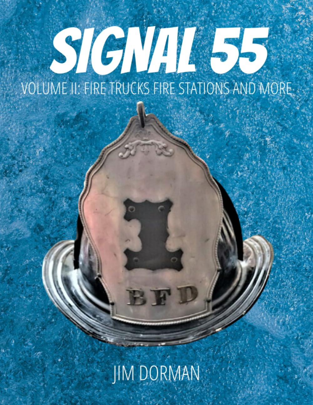 Signal 55: Volume II: Fire Trucks Fire Stations and More - 3239