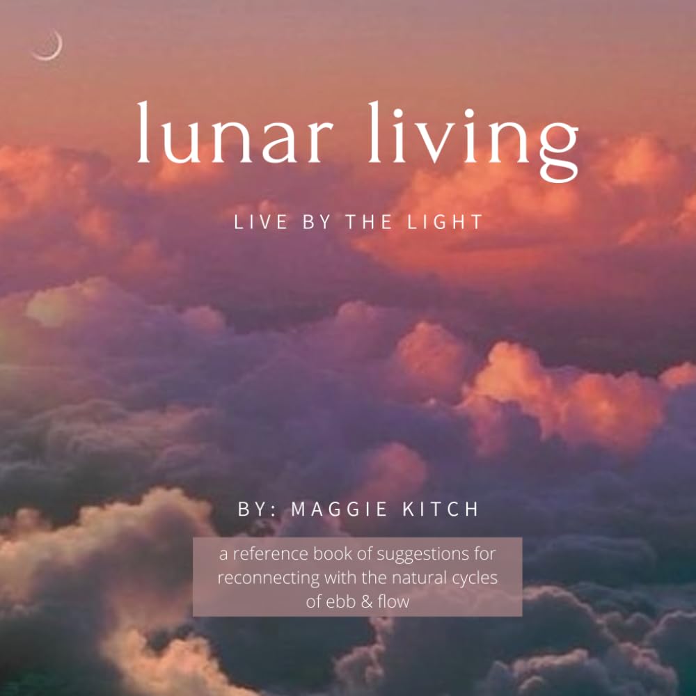 Lunar Living: Live by the Light