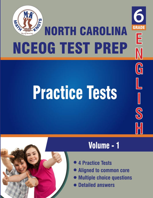North Carolina State (NC EOG) Test Prep , 6th Grade ELA Practice Tests: Volume 1, Practice Questions and Explanations | Full Length Online Practice ... ( NCEOG ) State Test Prep by Math-Knots) - 5696